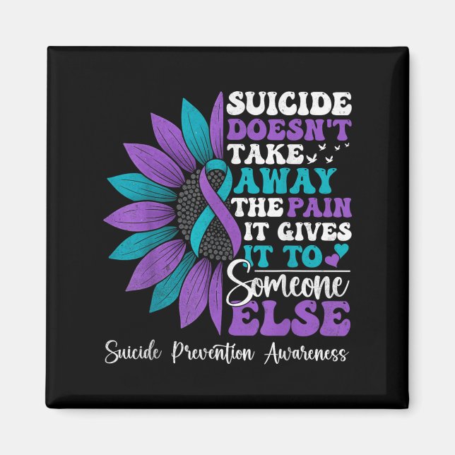 Suicide Pain Sunflower Suicide Prevention Awarenes Magnet (Framsidan)