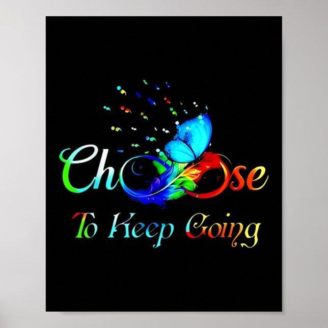 Suicide Prevention Awareness Choose To Keep Going  Poster (Framsidan)