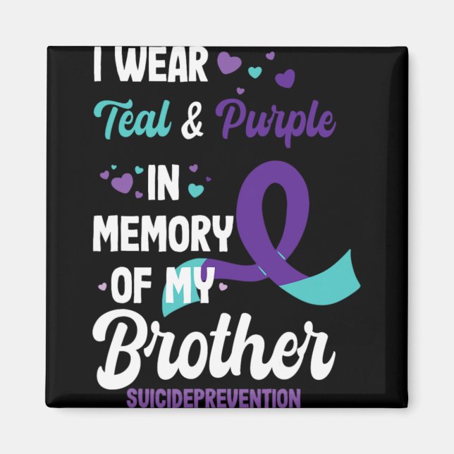 Suicide Prevention Awareness In Memory Of Brother  Magnet (Framsidan)