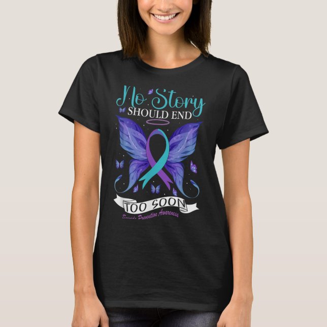 Suicide Prevention Awareness - No Story Should End T Shirt (Framsida)