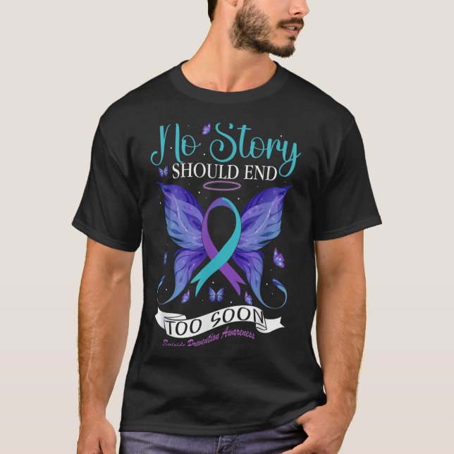 Suicide Prevention Awareness - No Story Should End T Shirt (Framsida)