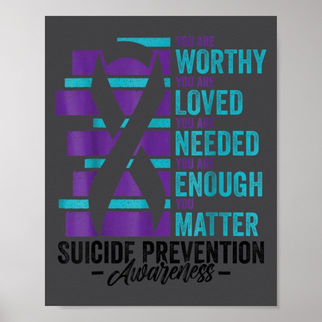 Suicide Prevention Awareness You Are Worthy Loved  Poster (Framsidan)