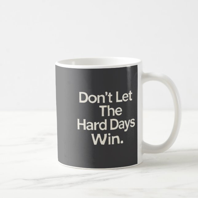 Suicide Prevention- Don't Let The Hard Days Win Pr Kaffemugg (Höger)