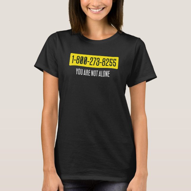 Suicide Prevention Gift 1 800 273 8255 Help Line 1 T Shirt (Framsida)
