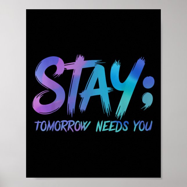 Suicide Prevention Stay Tomorrow Needs You Awarene Poster (Framsidan)