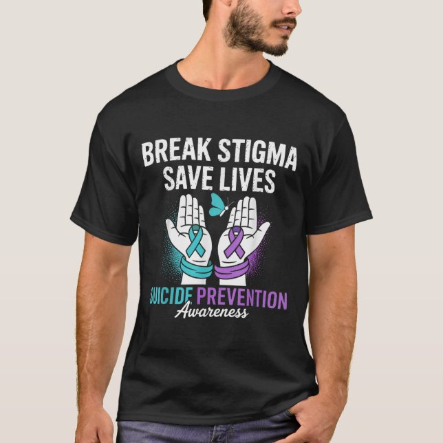 Suicide Prevention Suprt Break Stigma Suicide Awar T Shirt (Framsida)