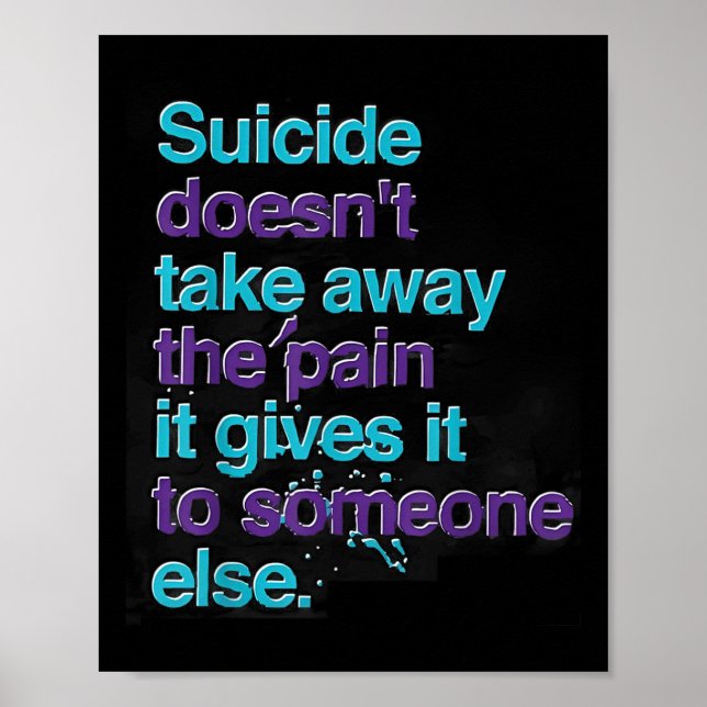 Suicide tar inte bort medvetenheten om smärtan Lyc Poster (Framsidan)