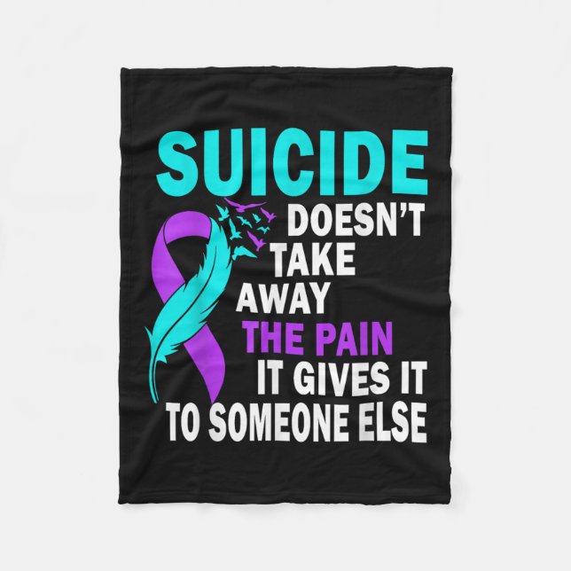 Suicide tar inte bort smärtan det Ge till Fleecefilt (Framsidan)