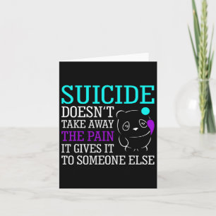 Suicide tar inte bort smärtan - medvetandehöjande kort
