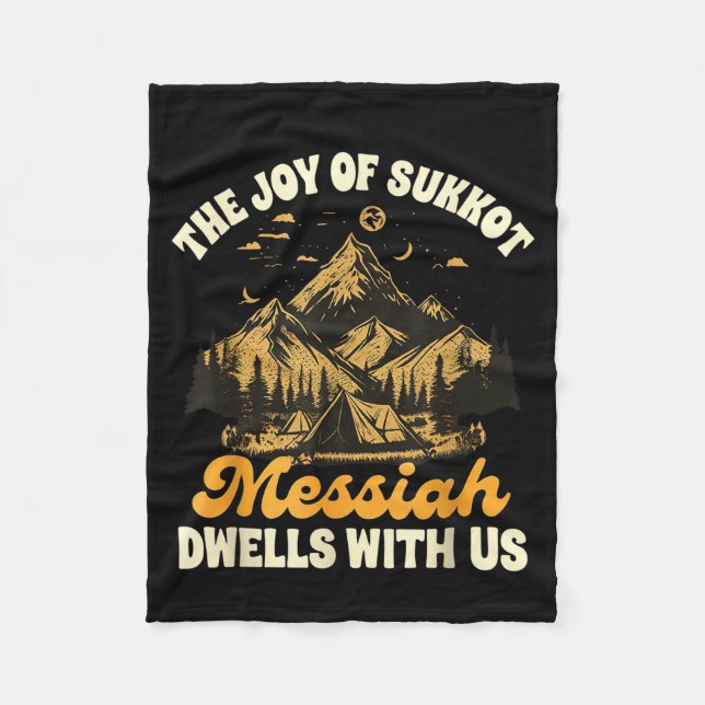 Sukkot Jewihe Joy Of Sukkot Messiah Dwells With Us Fleecefilt (Framsidan)