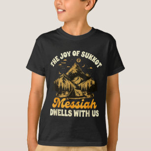 Sukkot Judisk Glädje Av Sukkot Messias Bor Hos Oss T Shirt
