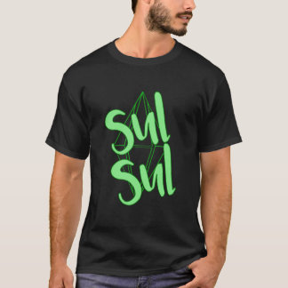 Sul Sul! Klassisk T Shirt