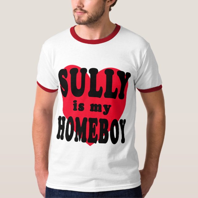 Sully är min Homeboy T-shirt (Framsida)