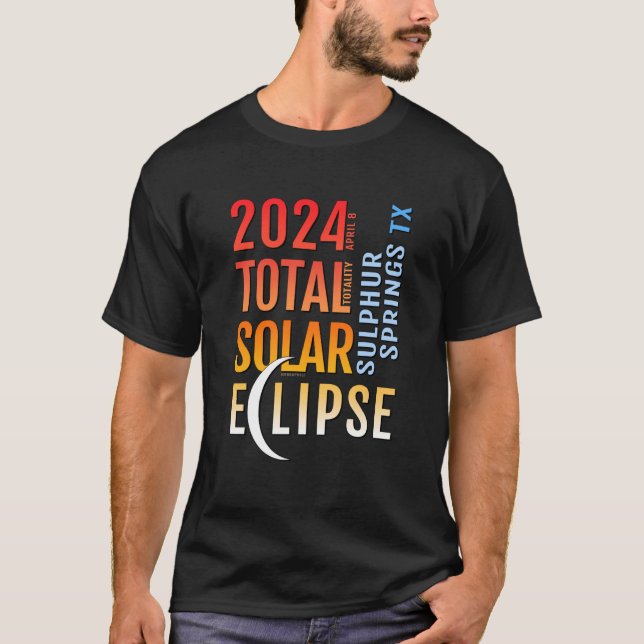 Sulphur Springs Texas TX Total Solar Eclipse 2024  T Shirt (Framsida)