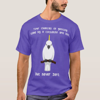 Sulphurcrested Cockatoo Parrot aldrig noll T Shirt