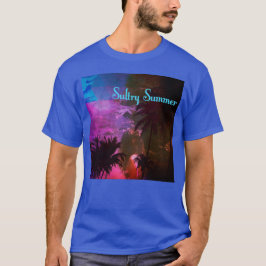 Sultry-sommaren T Shirt