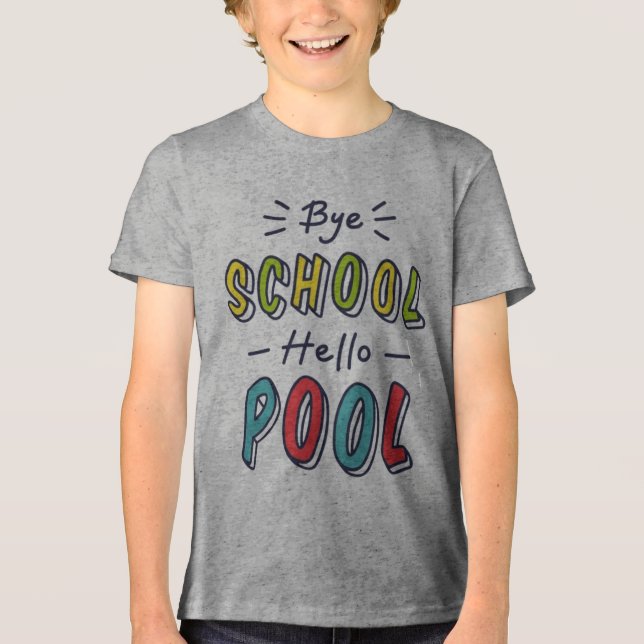 Summer Break Ready Tee - Cool "Bye School Hello  (Framsida)