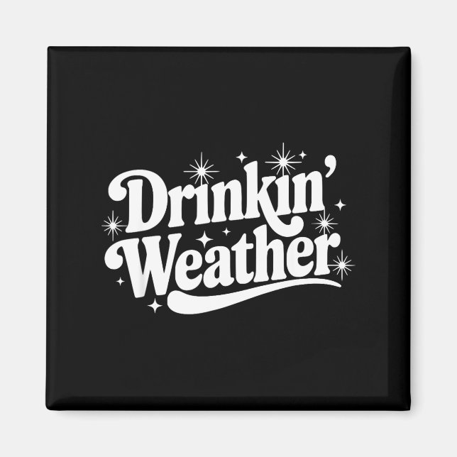 Summer Break Vibes Quote Day Drinking Weather Sayi Magnet (Framsidan)