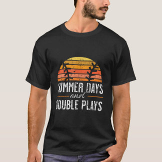 Summer Days And Double Plays Baseball Player T Shirt
