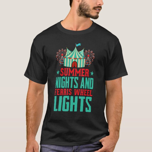 Summer Nights And Ferris Lights Artist Circus 1 T Shirt (Framsida)
