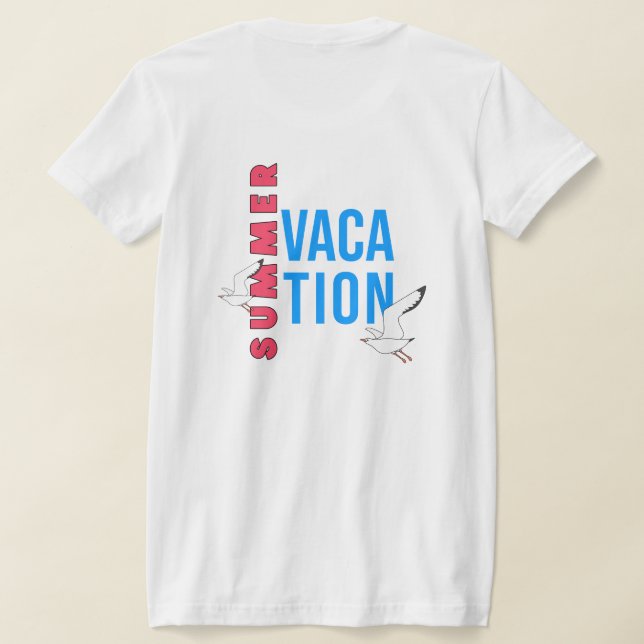 Summer Vacation for Female T Shirt (Laydown Baksida)