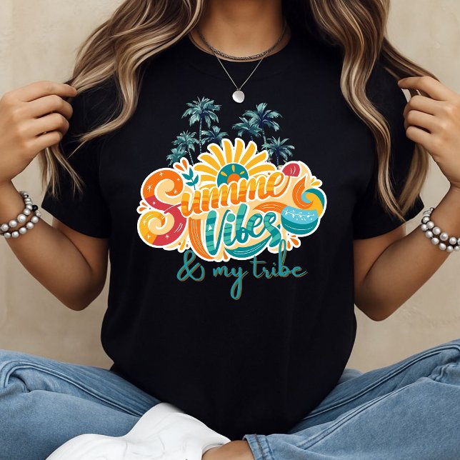 Summer Vibes & my tribe T Shirt (Skapare uppladdad)
