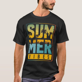 Summer Vibes T Shirt