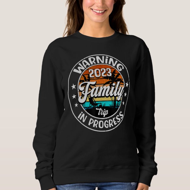 Summer Warning Family Trip In Progress 2023 Family T Shirt (Framsida)