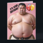 SUMO WRESTLER FUNNY BIRTHDAY BIG GREETING CARD KORT<br><div class="desc">SMO WRESTLER BIG BIRTHDAY ÖNSKEMÅL</div>