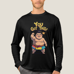 Sumo wrestler med motiveringsskylt "Du Har this T Shirt