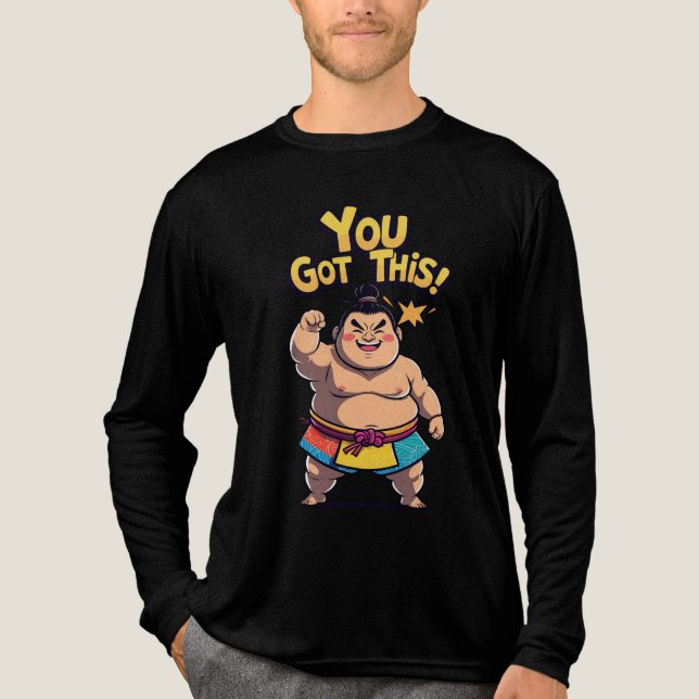 Sumo wrestler med motiveringsskylt "Du Har this T Shirt (Framsida)