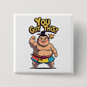 Sumo wrestler med motivet "Du Har this!" Knapp