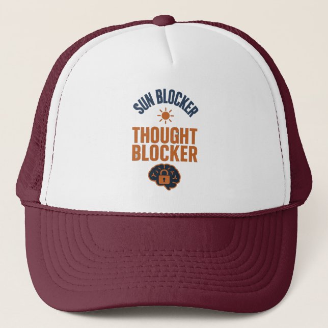 Sun Blocker, Thought Blocker Funny Trucker Hat  Keps (Framsida)