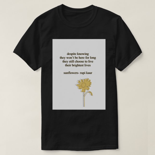 Sunblommor Rupi Kaur Dikt Sticker T Shirt (Design framsida)