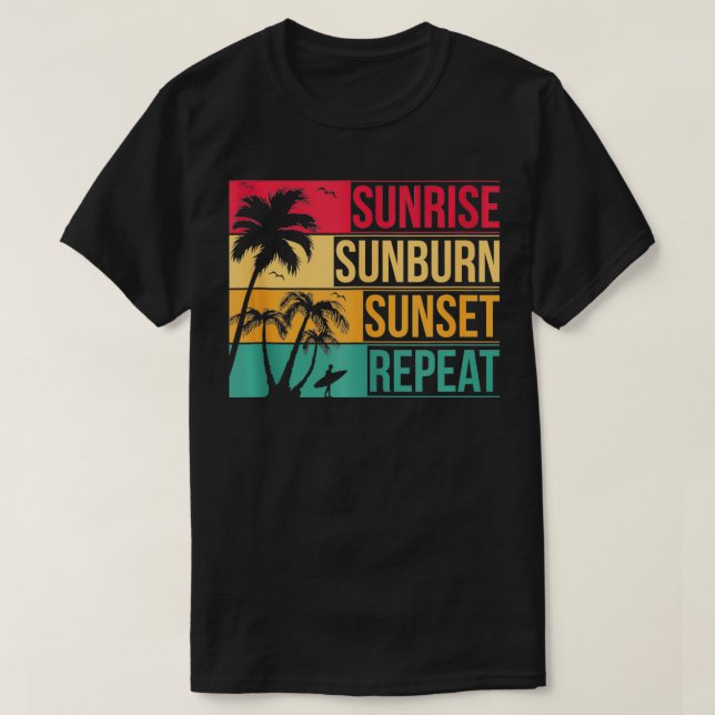 Sunburn Sunburn Sunset Repea T Shirt (Design framsida)