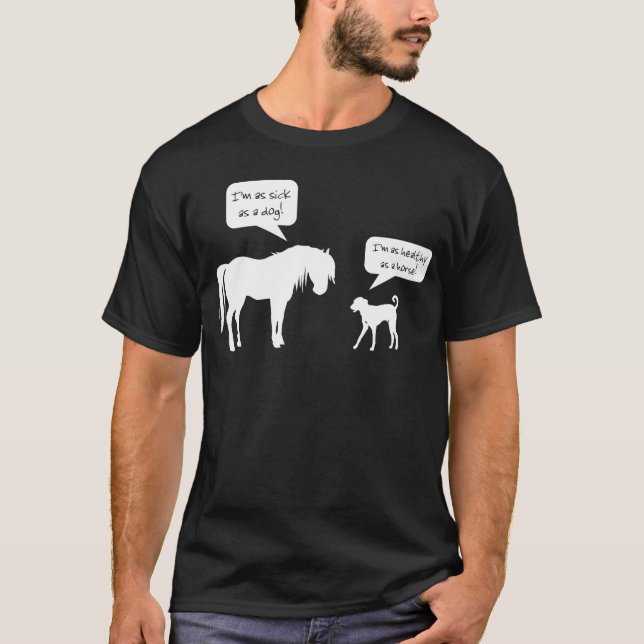 Sund hund för sjuk häst tee shirt (Framsida)