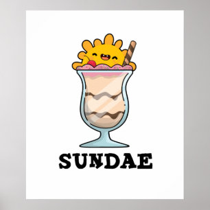 Sundae Funny Söndag Ice Cream Pun Poster