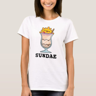 Sundae Funny Söndag Ice Cream Pun T Shirt