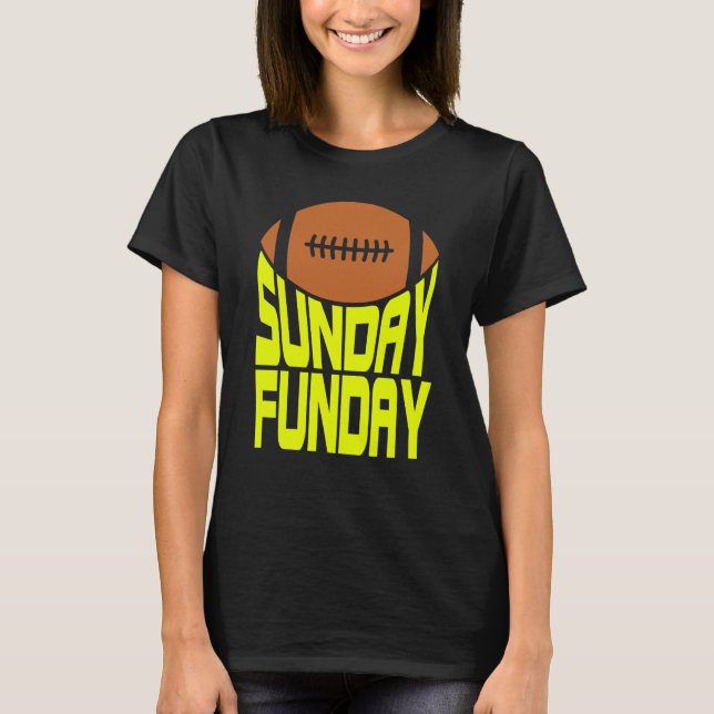 Sunday Funday Football Quote for Sport  1 T Shirt (Framsida)
