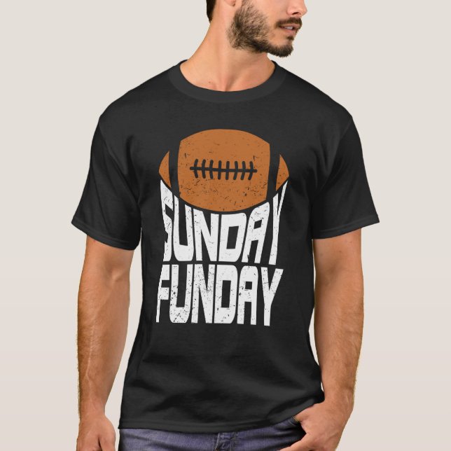 Sunday Funday Football Quote for Sport  2 T Shirt (Framsida)