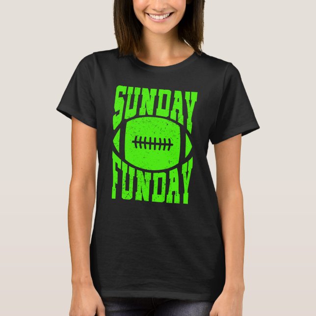 Sunday Funday Football Quote for Sport  5 T Shirt (Framsida)