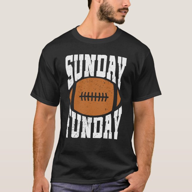 Sunday Funday Football Quote for Sport  8 T Shirt (Framsida)