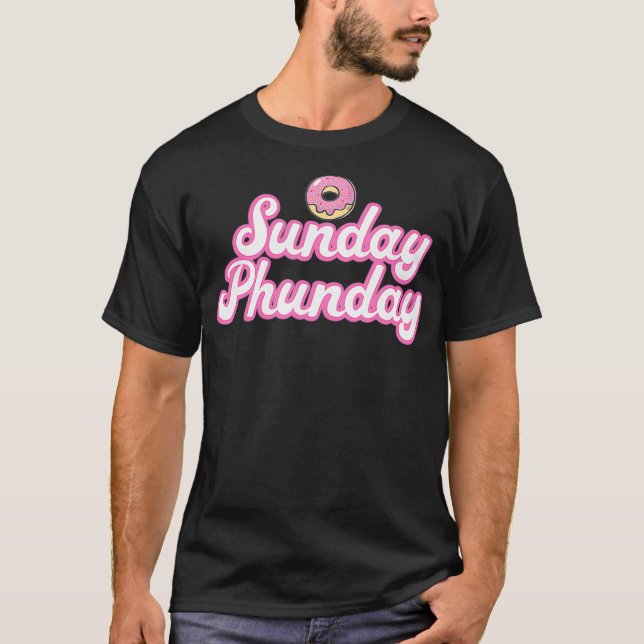 Sunday Phunday Phish Donuts   Funny Donut Lover T Shirt (Framsida)