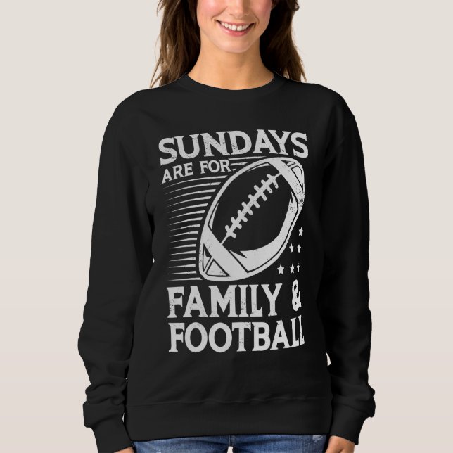 Sundays are for Family and Football Team Sports Ga T Shirt (Framsida)
