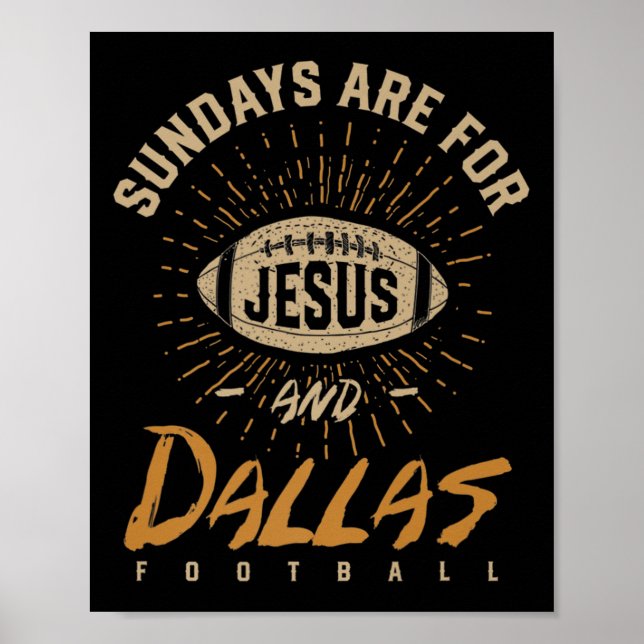 Sundays Are For Jesus And Dallas Football Texas Ho Poster (Framsidan)