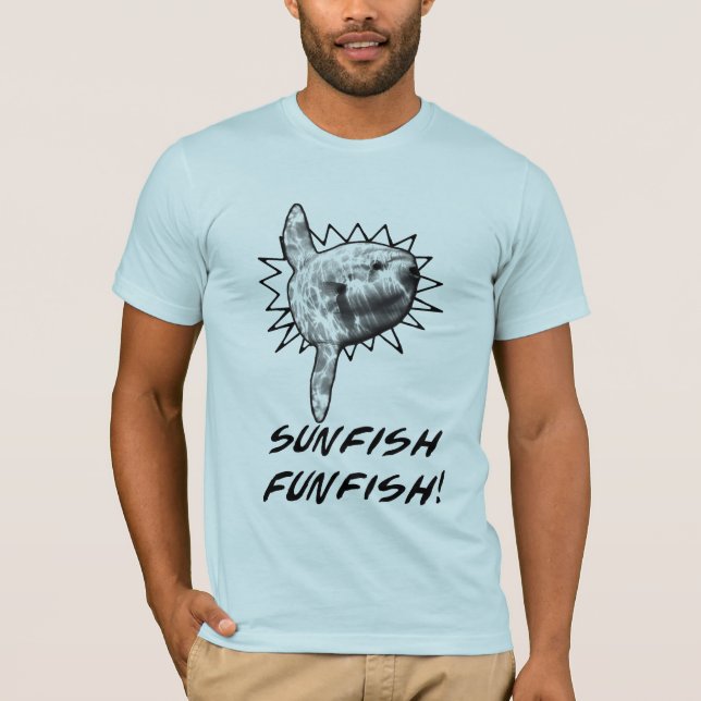 Sunfish Funfish! T Shirt (Framsida)