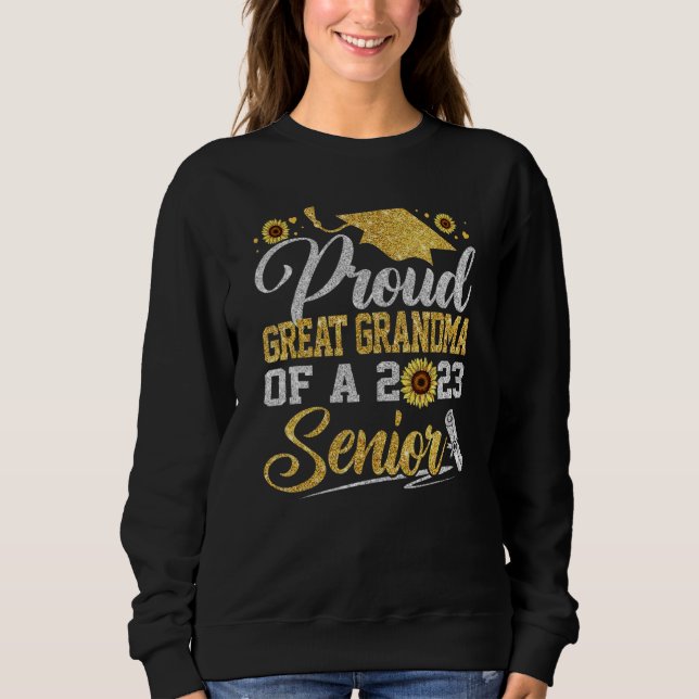 Sunflower 2023 Proud Great Grandma Of A Senior Gra T Shirt (Framsida)