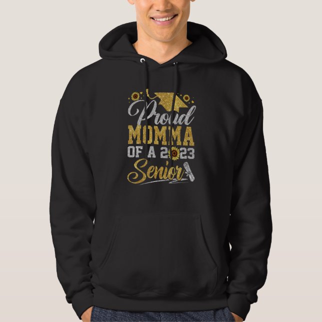 Sunflower 2023 Proud Momma Of A 2023 Senior Gradua Hoodie (Framsida)