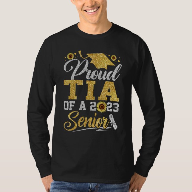 Sunflower 2023 Proud tia Of A 2023 Senior Graduati T Shirt (Framsida)