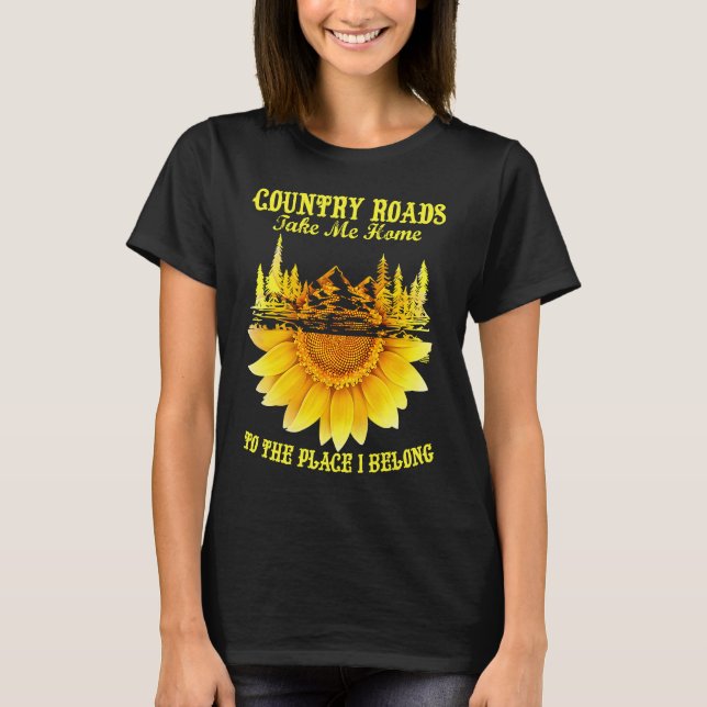 Sunflower Country Roads Take Me Home  Farmer T Shirt (Framsida)